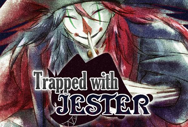 Trapped with Jester